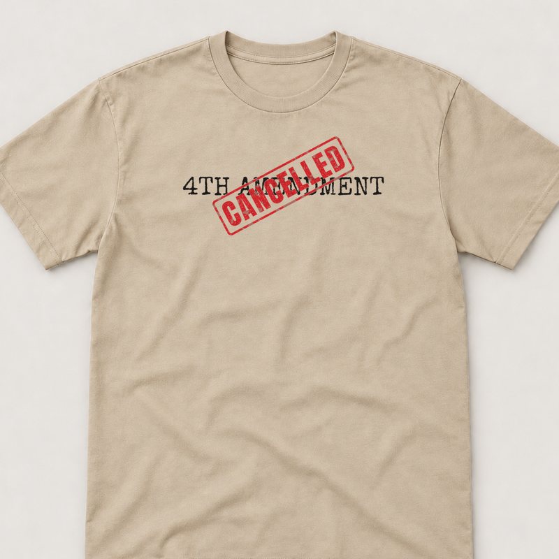 Sand tee printed with 4TH AMENDMENT: CANCELLED