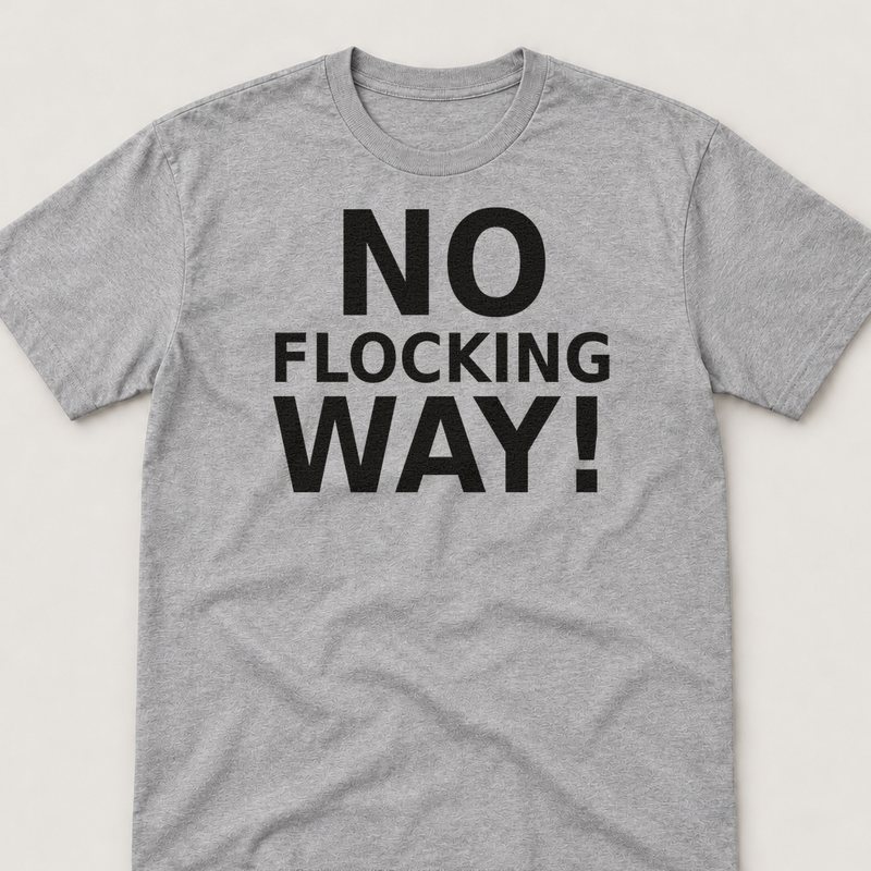Sport Grey tee printed with No Flocking Way
