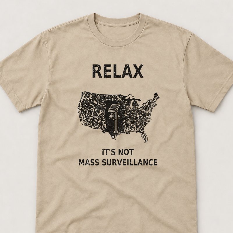 Sand tee printed with Relax, It's Not Mass Surveillance